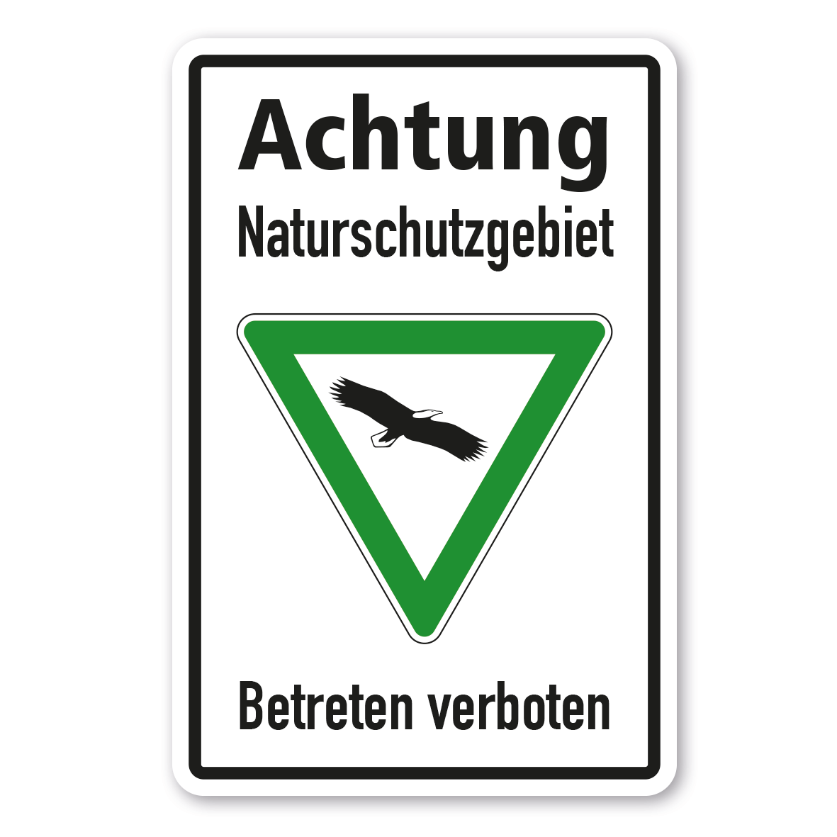 Hinweisschild Achtung Naturschutzgebiet - Betreten verboten - Adler - Kombi