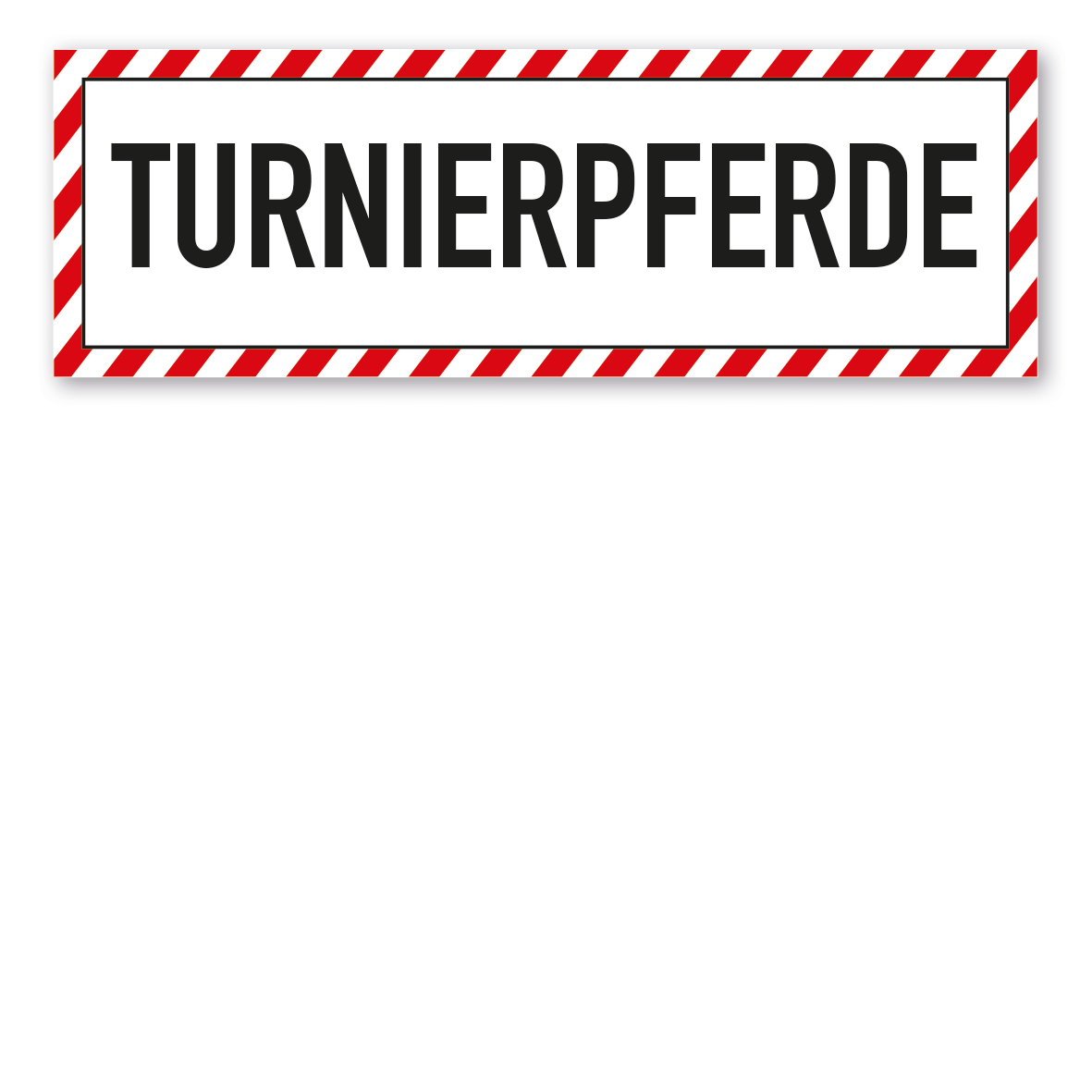 Schild für Tiertransporte -  Turnierpferde - mit roter Warnstreifenumrandung